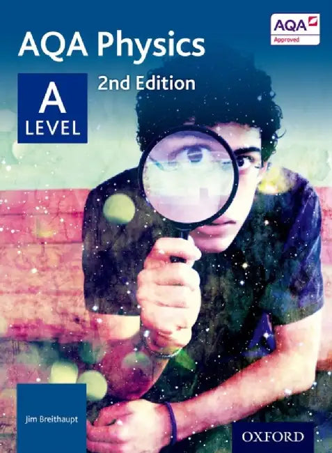 AQA Physics: A Level by Jim Breithaupt