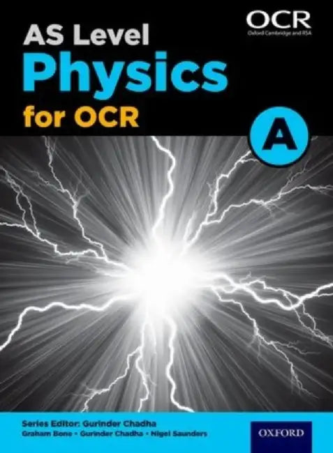 A Level Physics for OCR A: Year 1 and AS by Graham Bone