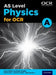 A Level Physics for OCR A: Year 1 and AS by Graham Bone