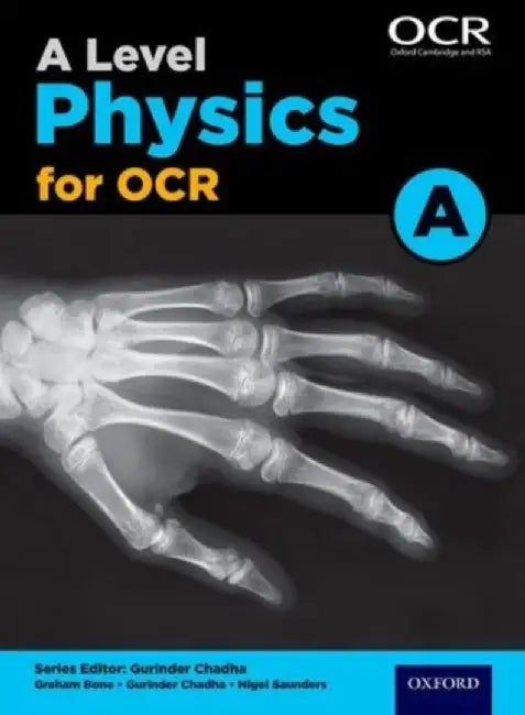A Level Physics for OCR A Student Book by Graham Bone
