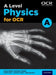 A Level Physics for OCR A Student Book by Graham Bone