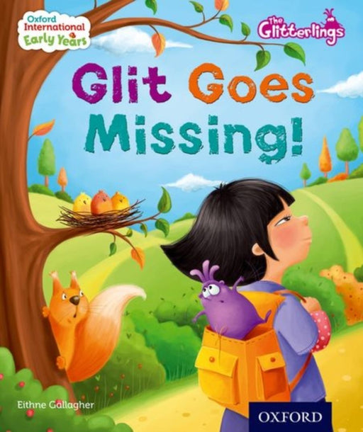 Oxford International Early Years: The Glitterlings : Glit goes Missing (Storybook 7) by Gallagher Eithne