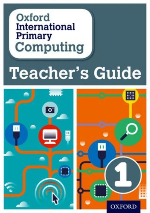 Oxford International Primary Computing: Teacher's Guide 1 by Page