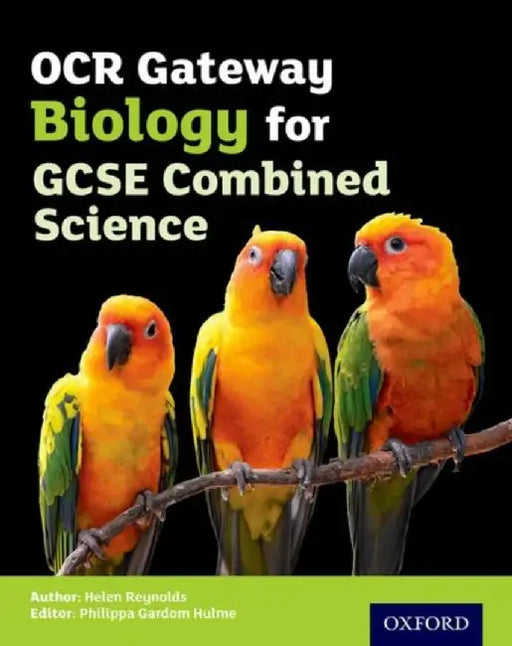 OCR Gateway GCSE Biology for Combined Science Student Book by Jo Locke