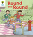 Oxford Reading Tree Biff, Chip and Kipper Stories Decode and Develop: Level 1: Round and Round by Roderick Hunt