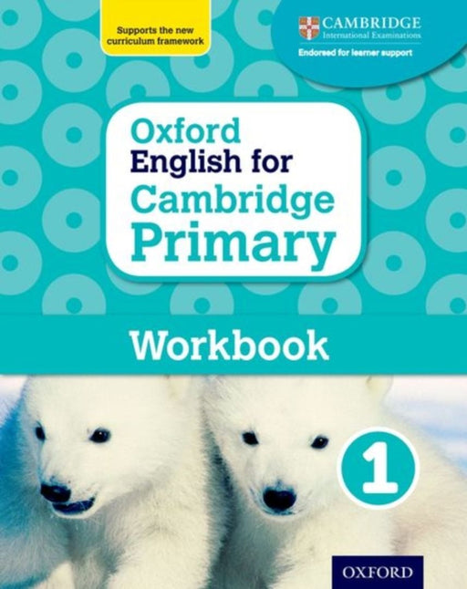 Oxford English for Cambridge Primary Workbook 1 : by Miles