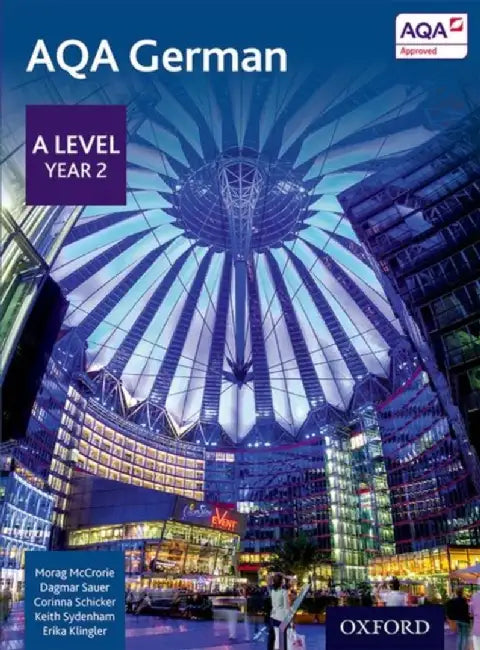 AQA German: A Level Year 2 Student Book by Morag McCrorie
