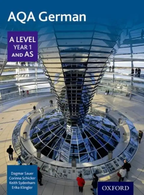AQA German A Level Year 1 and AS Student Book by Erika Klingler