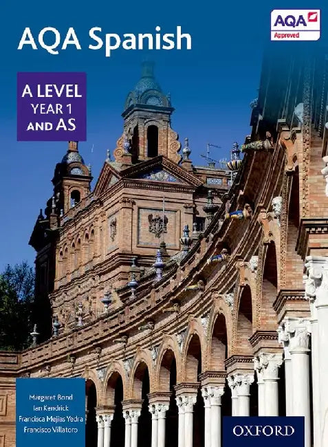 AQA Spanish A Level Year 1 and AS Student Book by Margaret Bond