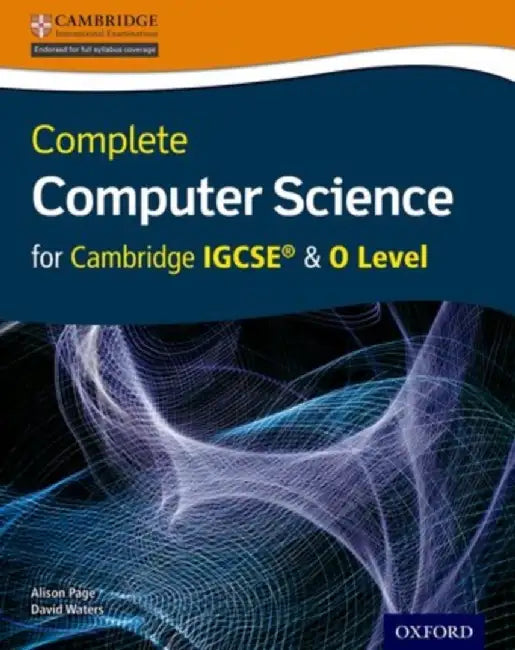 Complete Computer Science for Cambridge Igcserg & O Level Student Book by Alison Page