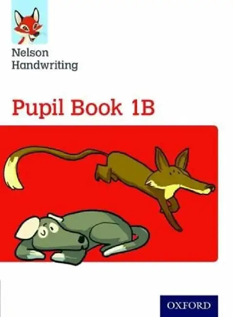 Nelson Handwriting: Year 1/Primary 2: Pupil Book 1B by Anita Warwick