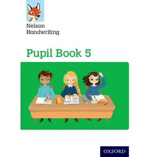 Nelson Handwriting: Year 5/Primary 6: Pupil Book 5 by Anita Warwick