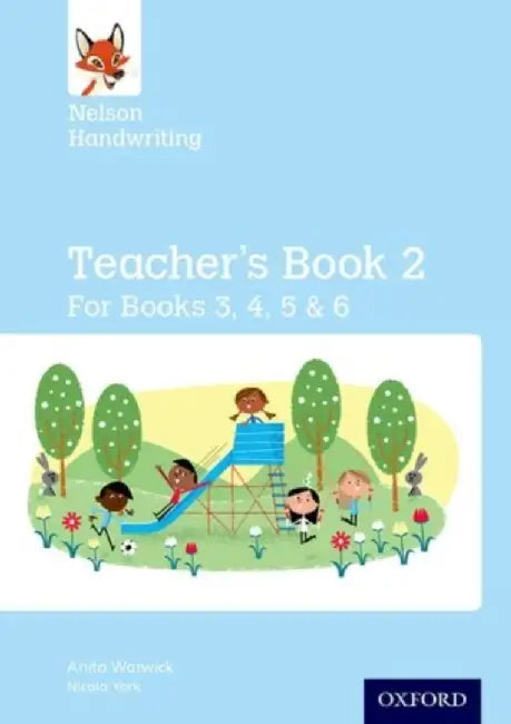 Nelson Handwriting: Year 3/P4 to Year 6/P7: Teacher's Book for Books 3 to 6 by Anita Warwick