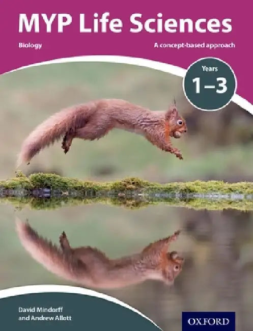 Myp Life Sciences: A Concept Based Approach by David Mindorff