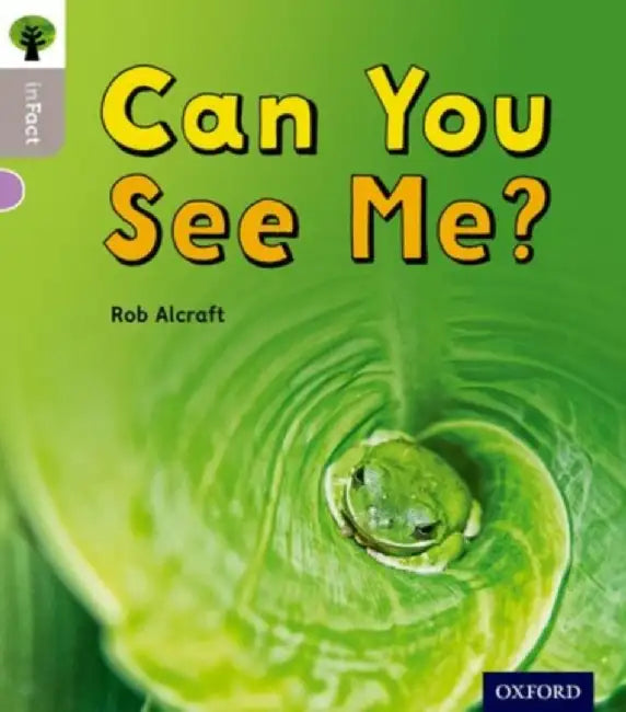 Oxford Reading Tree inFact: Oxford Level 1: Can You See Me? by Rob Alcraft
