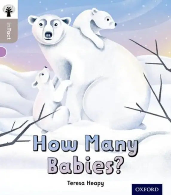 Oxford Reading Tree inFact: Oxford Level 1: How Many Babies? by Teresa Heapy