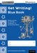 Read Write Inc. Phonics: Get Writing! Blue Book Pack of 10 by Ruth Miskin