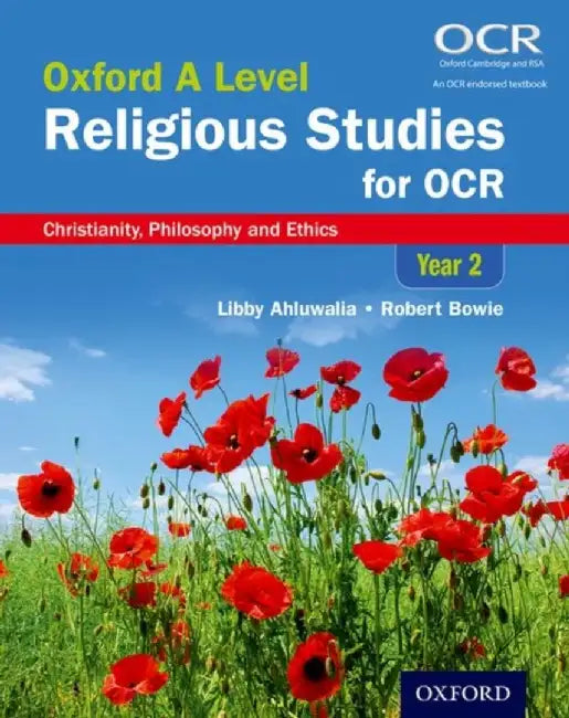 Oxford A Level Religious Studies for OCR: Year 2 Student Book by Libby (, Cambridgeshire) Ahluwalia