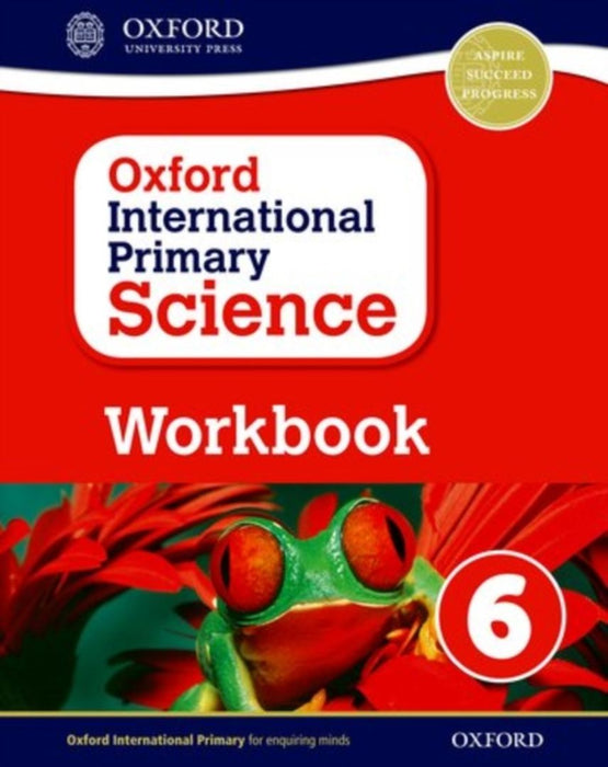 Oxford International Primary Science: Workbook 6 by Hudson.Terry