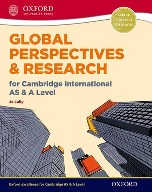 Global Perspectives and Research for Cambridge International AS & A Level by LALLY