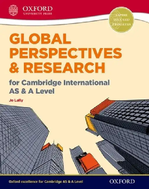 Global Perspectives and Research for Cambridge International AS & A Level by LALLY