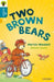 Oxford Reading Tree All Stars: Oxford Level 9 Two Brown Bears by Waddell