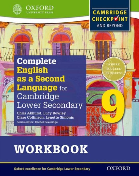 Complete English as a Second Language for Cambridge Secondary 1 Student Workbook by BOWLEY ET AL