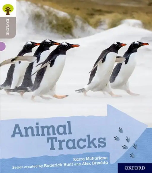 Oxford Reading Tree Explore with Biff, Chip and Kipper: Oxford Level 1: Animal Tracks by Karra McFarlane