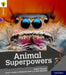 Oxford Reading Tree Explore with Biff, Chip and Kipper: Oxford Level 8: Animal Superpowers by Isabel Thomas