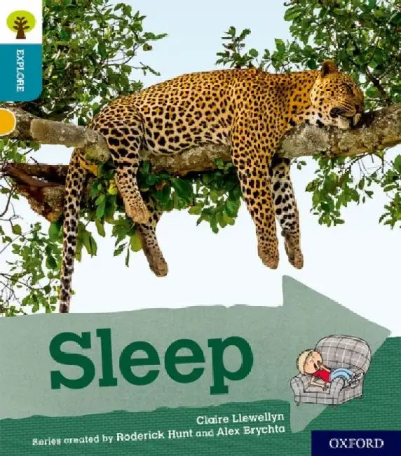 Oxford Reading Tree Explore with Biff, Chip and Kipper: Oxford Level 9: Sleep by Claire Llewellyn
