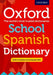 Oxford School Spanish Dictionary