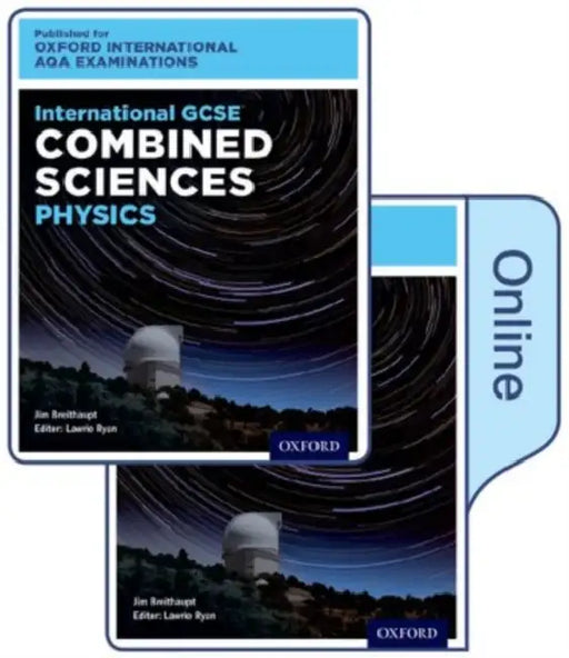 OxfordAQA International GCSE Combined Sciences Physics (9204): Print & Online Textbook Pack by Chitra Soundar
