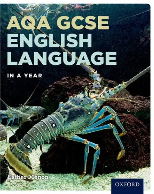 AQA GCSE English Language in a Year Student Book by Esther Menon