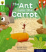 Oxford Reading Tree Story Sparks: Oxford Level 2: The Ant and the Carrot by Narinder Dhami