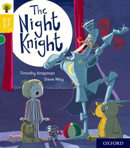 Oxford Reading Tree Story Sparks: Oxford Level 5: The Night Knight by Timothy Knapman