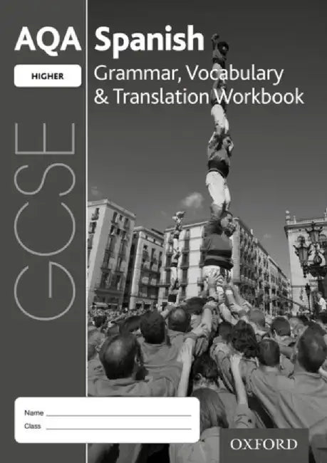 AQA GCSE Spanish Higher Grammar, Vocabulary & Translation Workbook 2016 specification (Pack of 8) by Samantha Broom