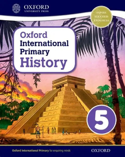 Oxford International Primary History Student Book 5 by Helen Crawford