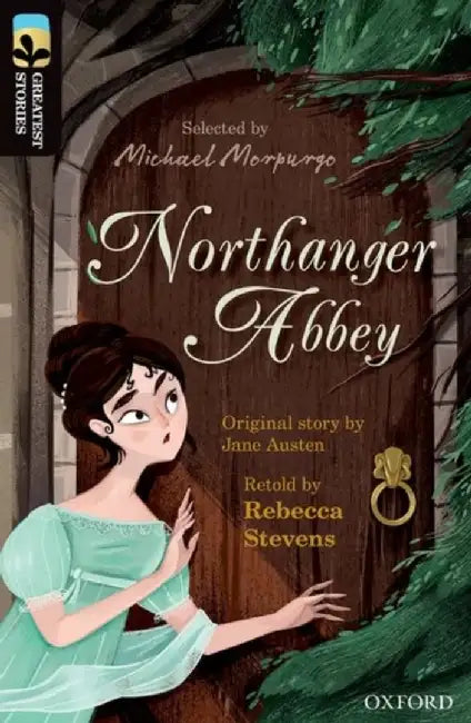 Oxford Reading Tree TreeTops Greatest Stories: Oxford Level 20: Northanger Abbey by Rebecca Stevens