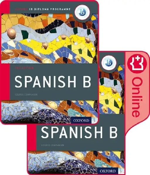 Ib Spanish B Course Book Pack: Oxford Ib Diploma Programme by Ana Valbuena
