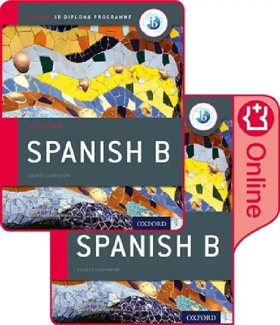 Ib Spanish B Course Book Pack: Oxford Ib Diploma Programme by Ana Valbuena