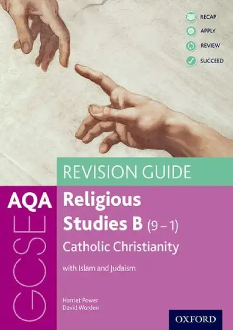 AQA GCSE Religious Studies B: Catholic Christianity with Islam and Judaism Revision Guide by Harriet (, Reading, UK) Power