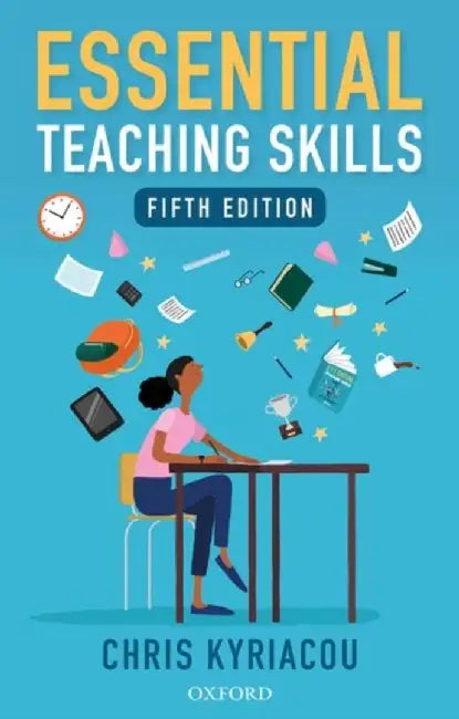Essential Teaching Skills by Chris (, York, UK) Kyriacou