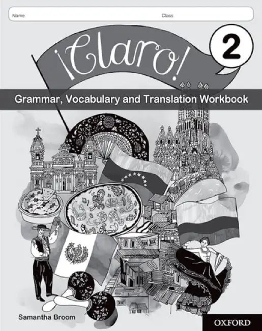 ¡Claro! 2 Grammar, Vocabulary and Translation Workbook (Pack of 8) by Samantha Broom