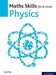 Maths Skills for a Level Physics Second Edition by Carol Tear