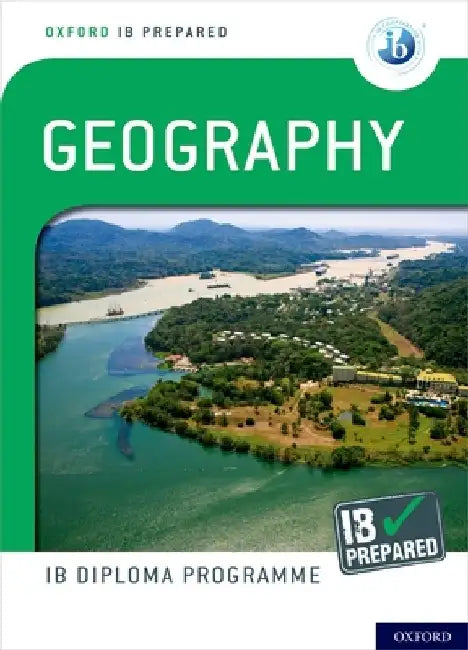 Oxford Ib Diploma Programme Ib Prepared: Geography by Garrett Nagle
