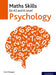 Maths Skills for AS and A Level Psychology by Cara (, UK) Flanagan