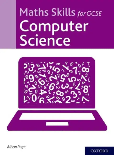 Maths Skills for GCSE Computer Science by Alison Page