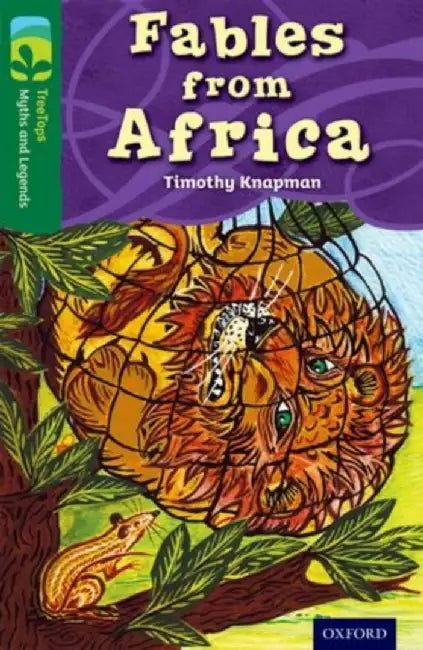 Oxford Reading Tree TreeTops Myths and Legends: Level 12: Fables From Africa by Timothy Knapman