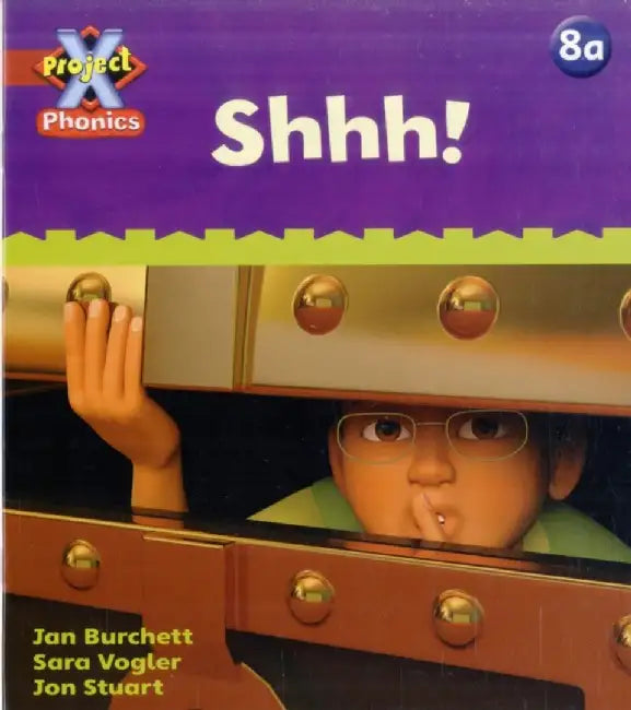 Project X Phonics: Red 8a Shhh! by Jan Burchett