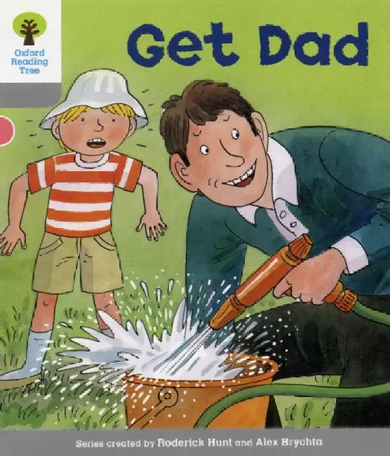 Oxford Reading Tree: Level 1: More First Words: Get Dad by Roderick Hunt